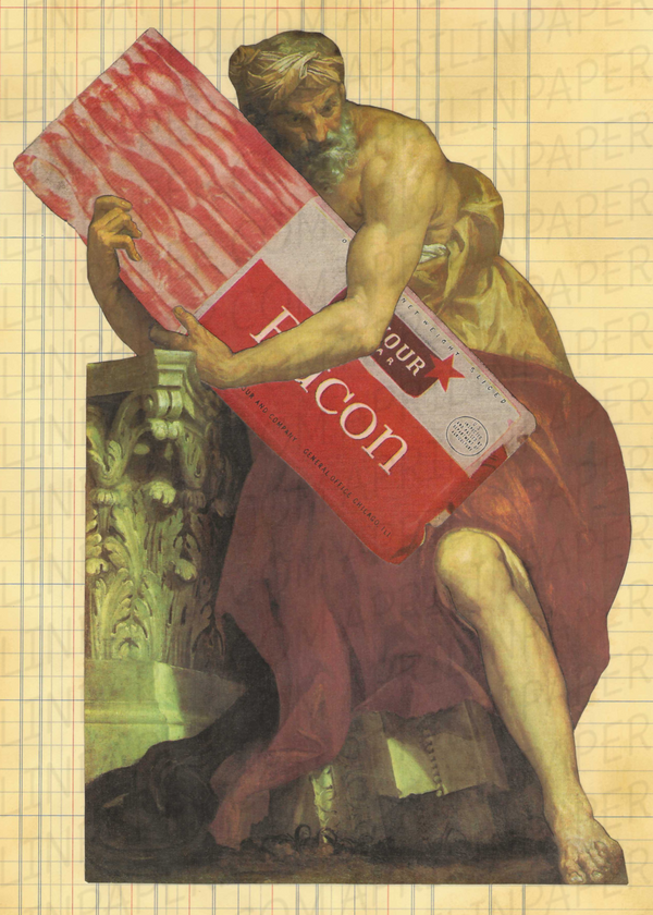 Because Bacon print of hand cut collage